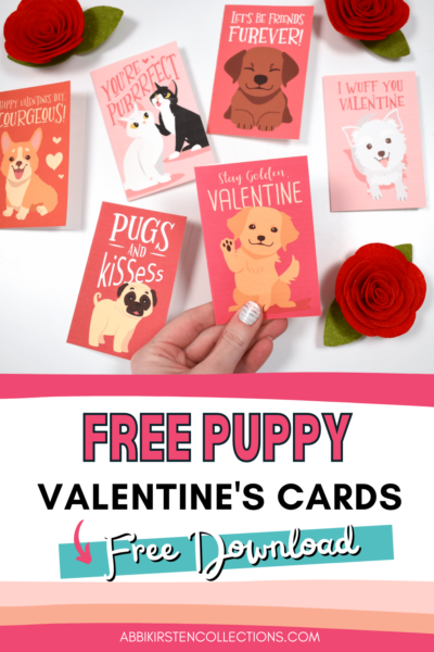 A white, pink, orange and salmon colored graphic with the text "Free puppy Valentine's cards - free download" written at the bottom. A photo of Abbi holding a pink handmade Valentine card, with other puppy paper cards and paper red rosettes surrounding her.