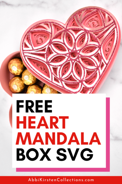 A glittery pink heart mandala box filled with gold-wrapped chocolates with images text overlay that reads free heart mandala box SVG.