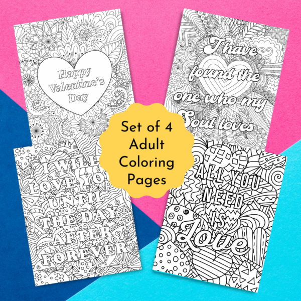 On a pink, blue and light blue triangle background lay four Valentine's Day coloring pages. The yellow center says "Set of 4 adult coloring pages." These intricate, fun coloring pages are a great way to tell someone how much you love them. 