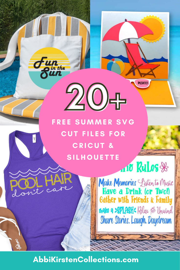 A graphic with four pictures and text in a central circle. There is a tote bag on a beach chair that says, "Fun in the Sun," a card with a paper beach scene, a purple swimsuit with water waves and the text "Pool Hair Don't Care," and a sandwich board with Pool Rules listed on it. The text in the center reads, "20+ Free Summer SVG Cut Files for Cricut and Silhouette."