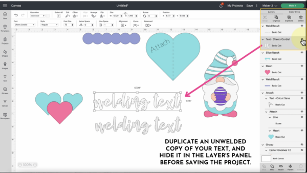 Explanation on how to save the unwelded text in Cricut Design Space. Blue circles, pink and blue hearts, and a gnome holding an Easter egg fill the canvas, and the text reads, "duplicate an unwelded copy of your text, and hide it in the layers panel before saving the project."