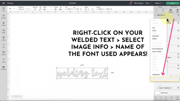 How to find the font you used for text after welding is explained using text on a screenshot of Design Space. The text is in black and reads "right-clock on your welded text > select image info > name of the font used appears!