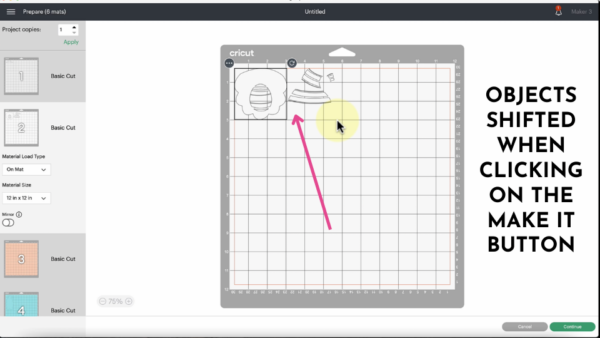 How to stop objects from shifting on the cut screen in Cricut Design Space. The screenshot shows designs on a Cricut mat. The text reads, “Objects shifted when clicking on the make it button."