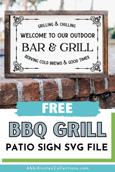 Create a personalized outdoor bar and grill patio sign with this free bbq SVG file using your Cricut or Silhouette cutting machine.