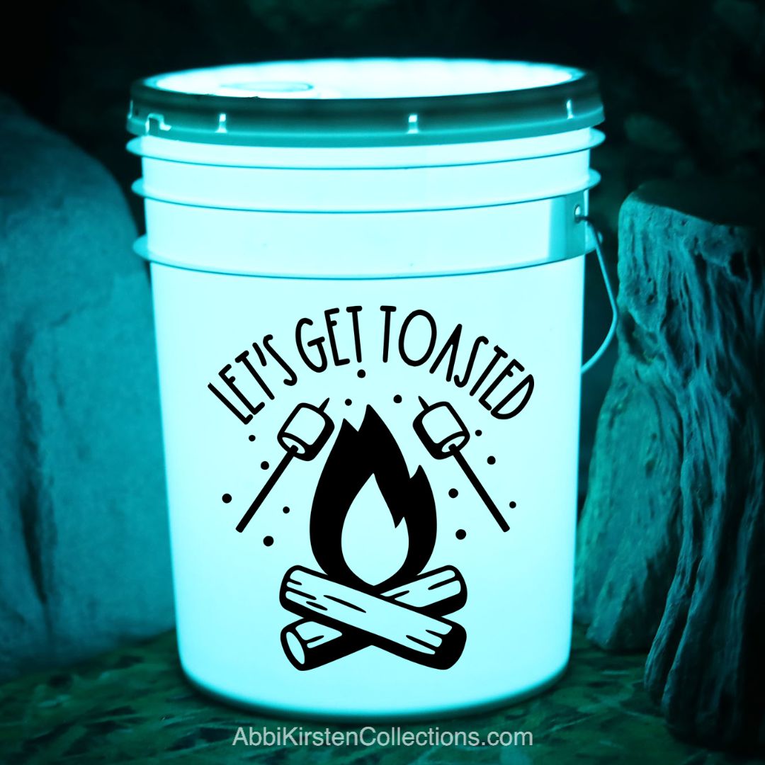 Let's get toasted SVG file for a glowing camp bucket. 