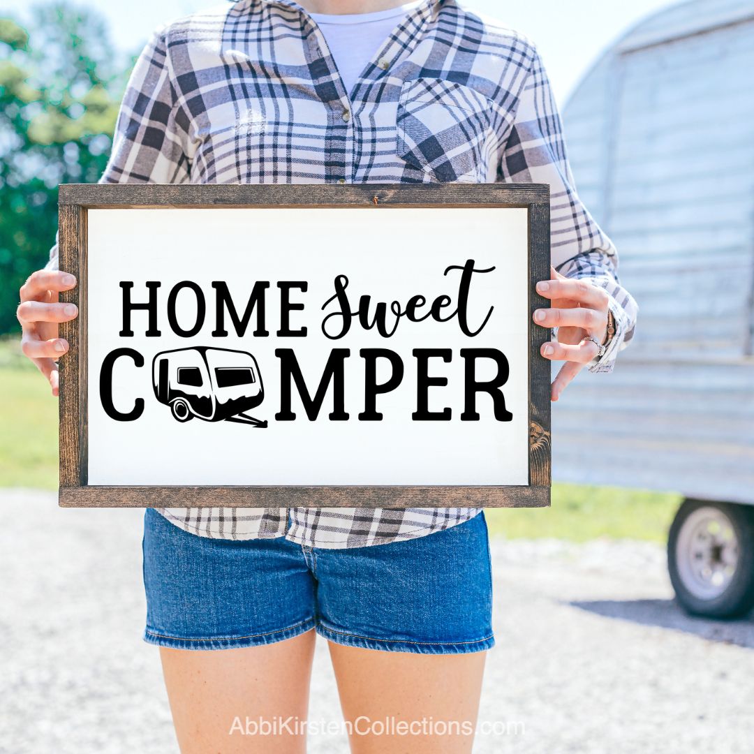 Home sweet camper SVG cut file for Crcut on a wood sign. 