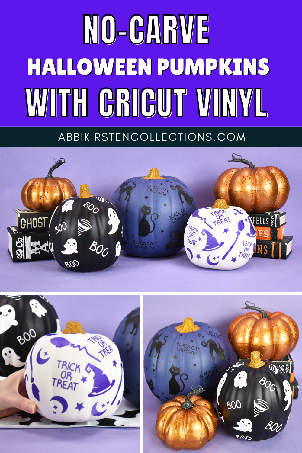 A collage of images of no-carve painted, decorated Halloween pumpkins with vinyl cut outs. Text overlayed on a blue background says "no-carve Halloween Pumpkins with Cricut Vinyl"