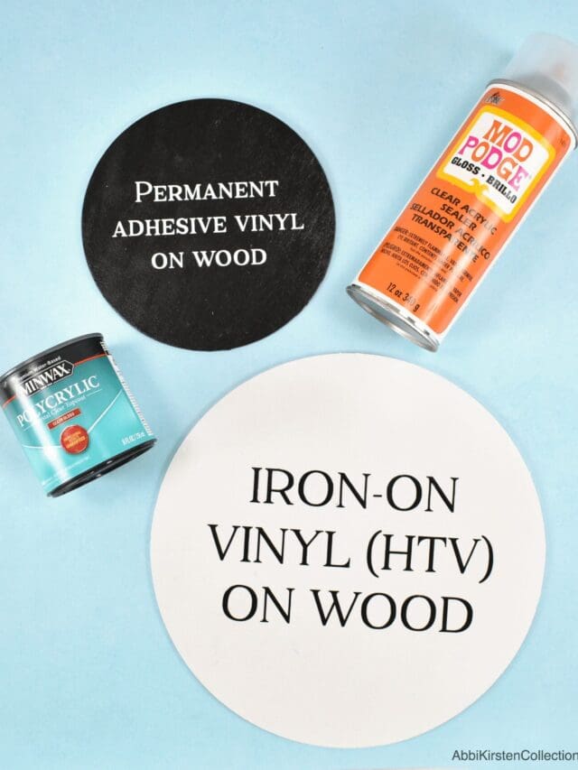 How To Use Vinyl and HTV on Wood Story Abbi Kirsten Collections