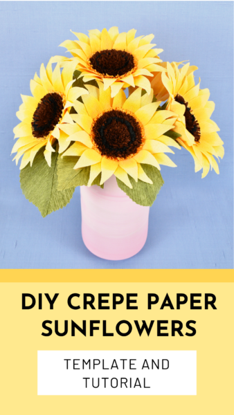 A yellow and blue graphic of a bunch of crepe paper sunflowers in a light pink vase, above the words "DIY crepe paper sunflowers template and tutorial."