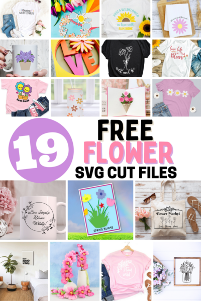 The images shows 19 free flower themed SVG cut files in a collage. 