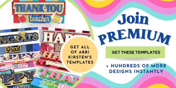 A graphic displaying 3D color-block greeting cards on the left. On the right it says, "Join premium get these templates, hundred of more designs instantly." The center text reads, "Get all of Abbi Kirsten's templates."