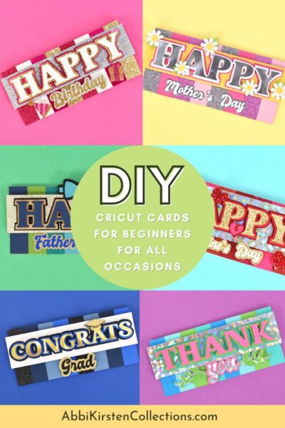 The image shows a collage of 6 handmade layered cards made with Cricut. These include "Happy Birthday," "Congrats Grad," and "Thank You." The text in the center of the graphic says, "DIY Cricut cards for beginners for all occasions." 