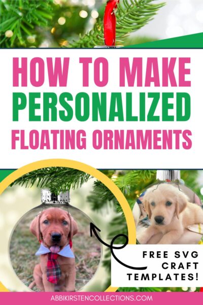 How to make personalized floating ornaments. Clear ornament with doggie picture inside. 