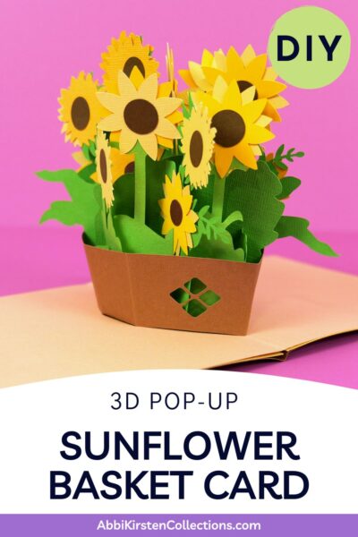 How to make a sunflower basket pop up card with Cricut
