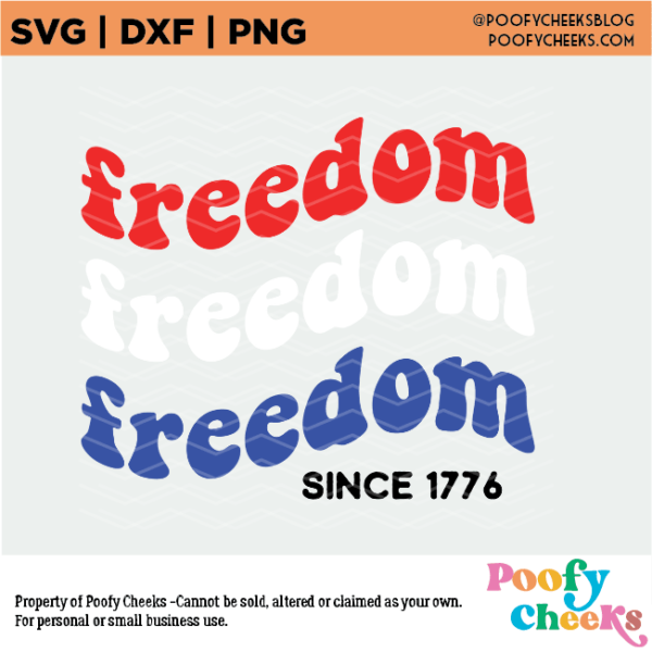 Free SVG with text freedom three times in red, white, and blue followed by text Since 1776.