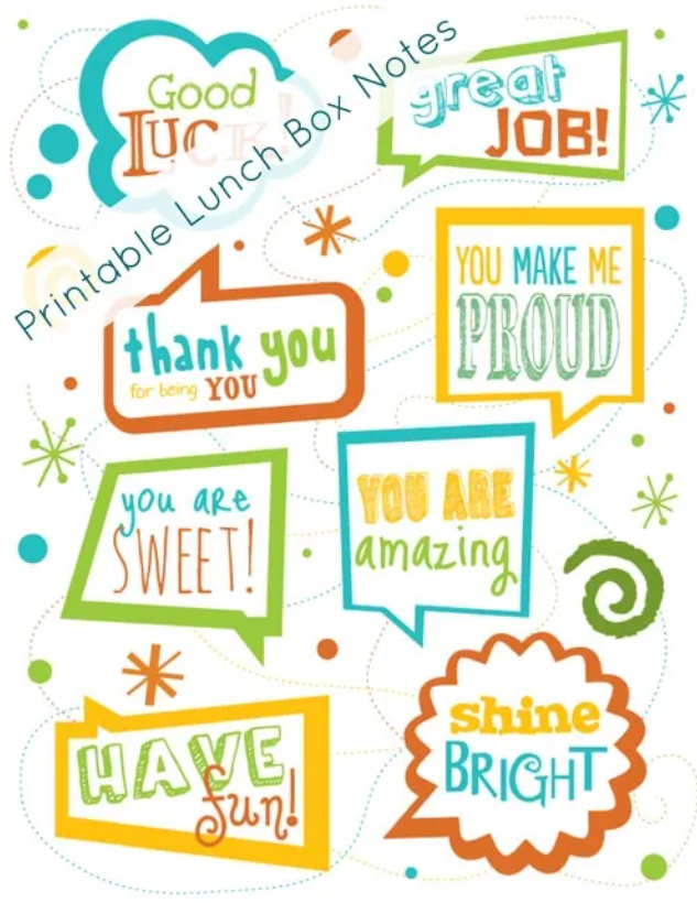 Examples of printable lunch box notes in brightly colored speech bubbles can let your children know you are thinking about them when they are at school. The printable notes have phrases such as “Have Fun,” “Thank You For Being You,” and “You Are Amazing.” A banner across the left corner reads “Printable Lunch Box Notes.” These retro notes are found on skiptomylou.com.